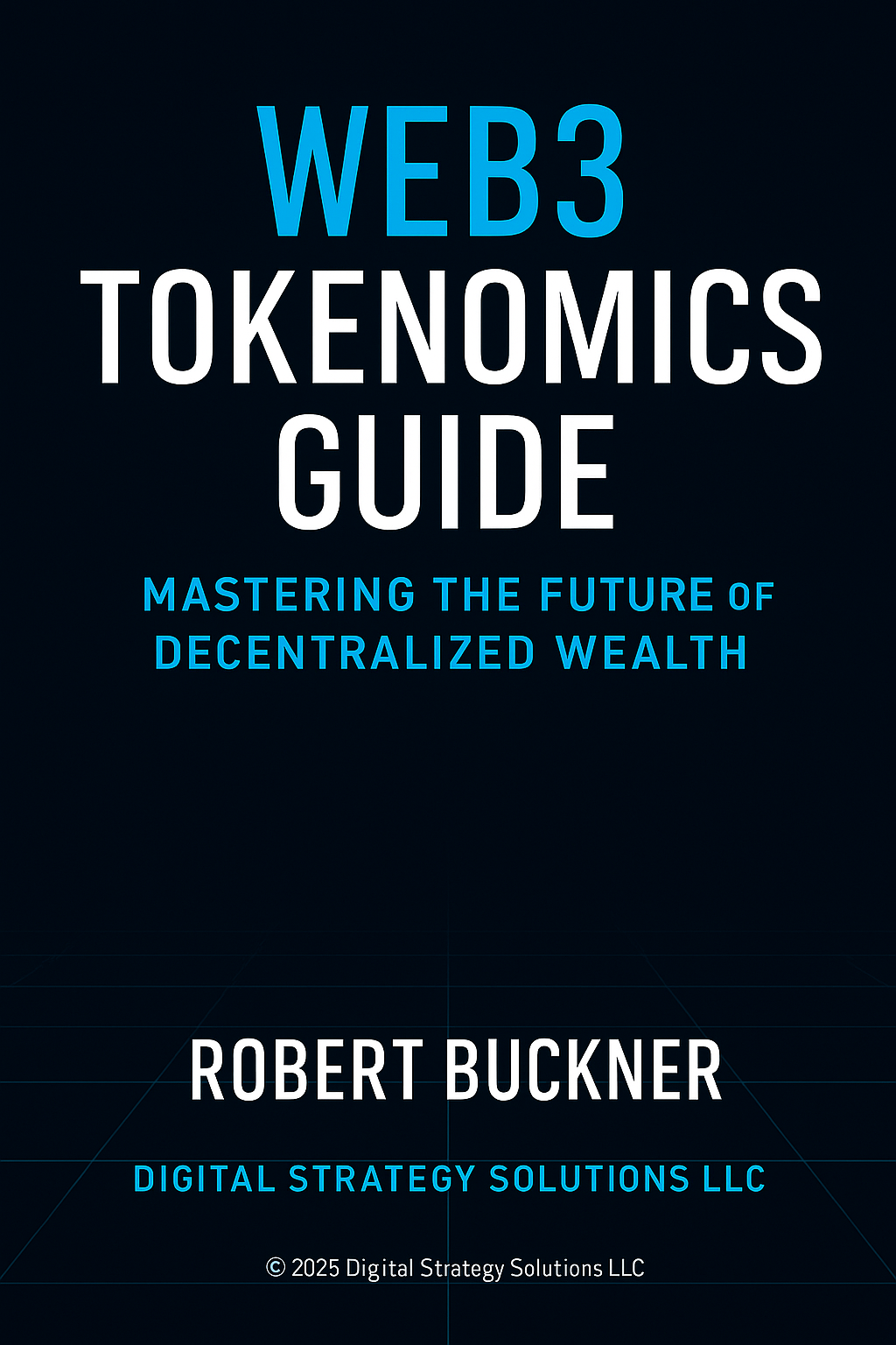 Web3 Tokenomics Guide: Mastering the Future of Decentralized Wealth